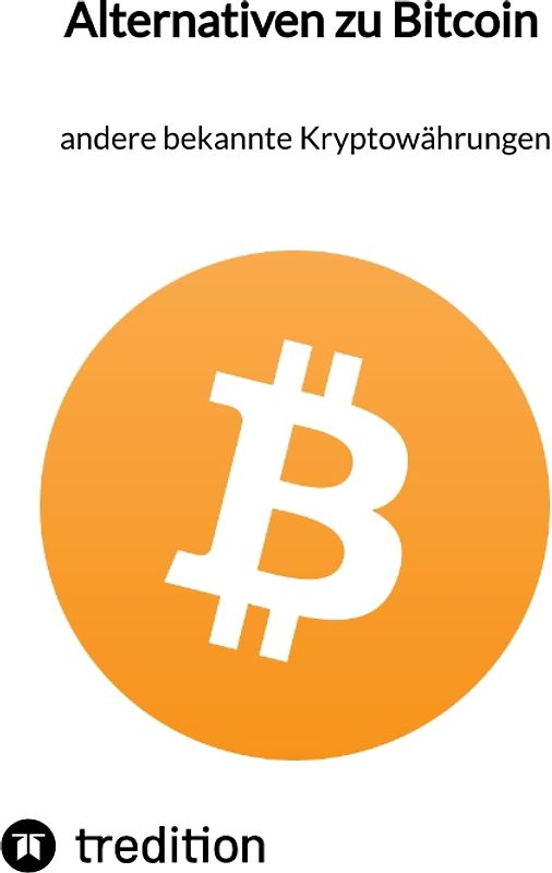 Alternativen zu Bitcoin - andere bekannte Kryptowährungen