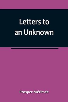 Letters to an Unknown