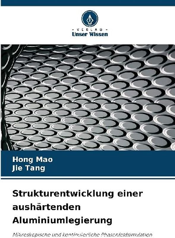 Strukturentwicklung einer aushärtenden Aluminiumlegierung