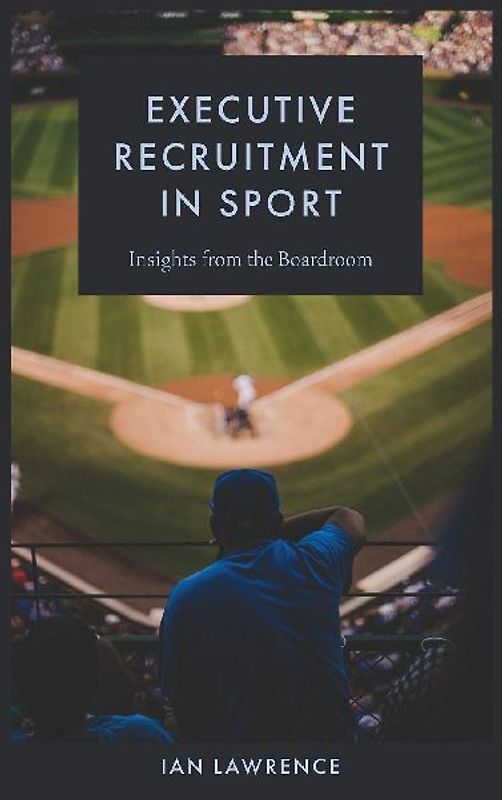 Executive Recruitment in Sport