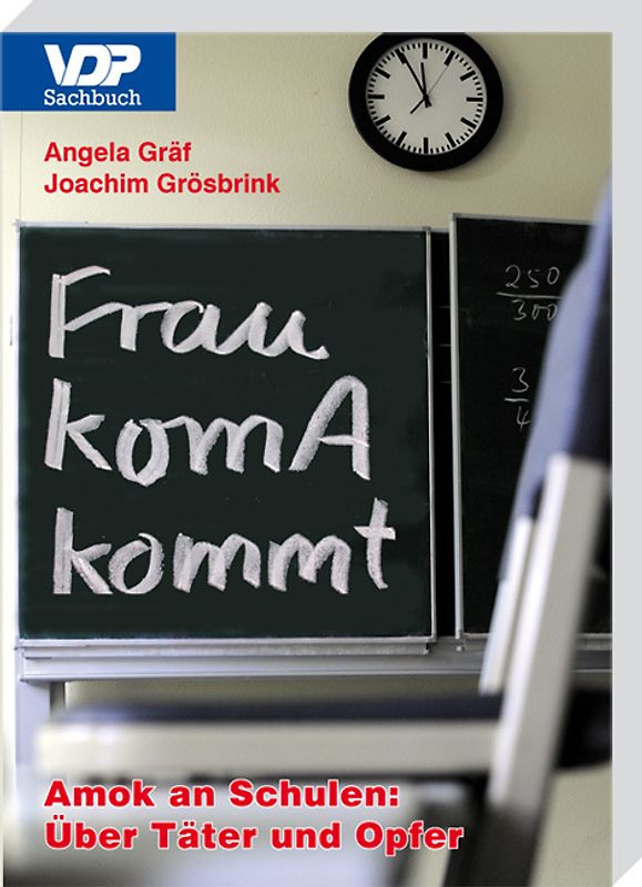 Frau komA kommt. Amok an Schulen: Über Täter und Opfer
