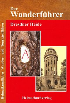 Der Wanderführer, Dresdner Heide