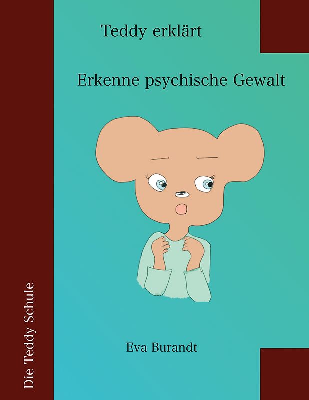 Teddy erklärt "Erkenne psychische Gewalt"