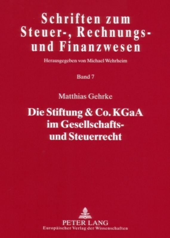 Die Stiftung & Co. KGaA im Gesellschafts- und Steuerrecht