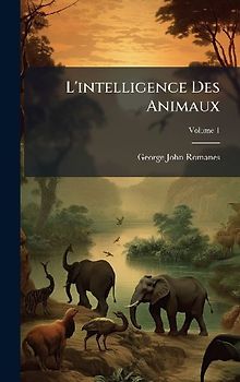 L'intelligence Des Animaux