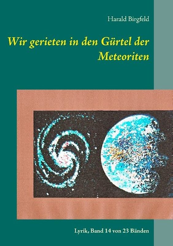 Wir gerieten in den Gürtel der Meteoriten
