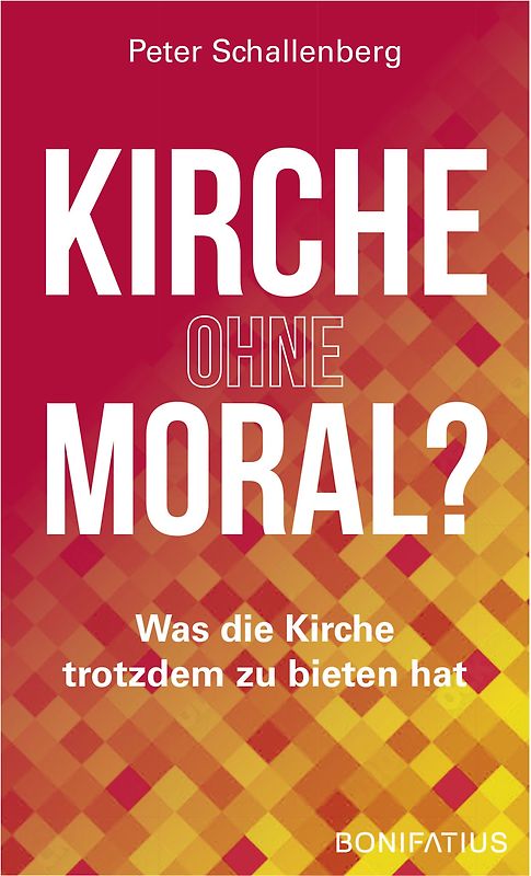 Kirche ohne Moral?