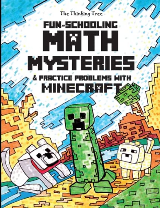Fun-Schooling Math Mysteries & Practice Problems with Minecraft: Math Stories and Practice Problems 2nd, 3rd and 4th Grade