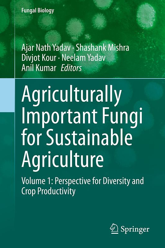 Agriculturally Important Fungi for Sustainable Agriculture
