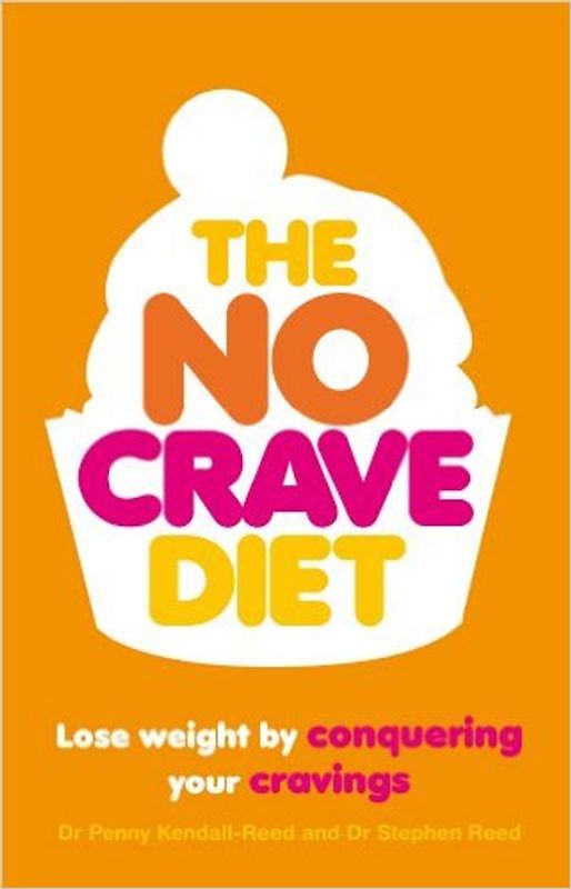 The No Crave Diet - Dr. Penny Kendall-Reed & Dr. Stephen Reed [Softcover]