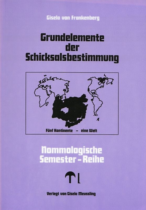 Nomologische Semester-Reihe / Grundelemente der Schicksalsbestimmung