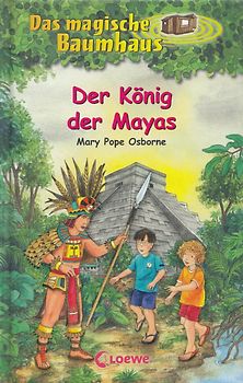 Das magische Baumhaus (Band 51) - Der König der Mayas