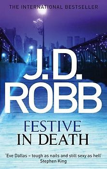 Festive in Death - Robb, J. D.