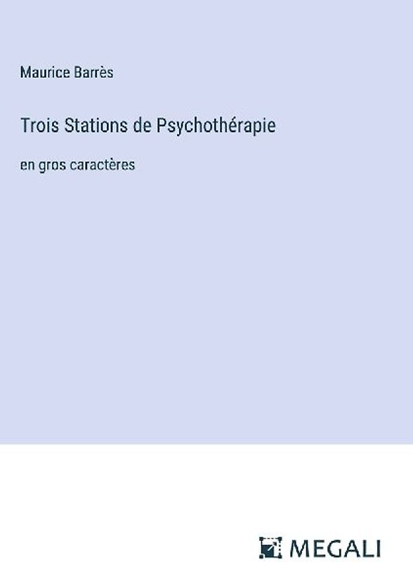 Trois Stations de Psychothérapie