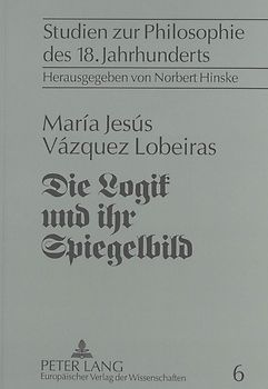 Die Logik und ihr Spiegelbild