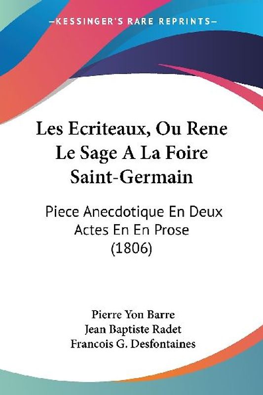 Les Ecriteaux, Ou Rene Le Sage A La Foire Saint-Germain