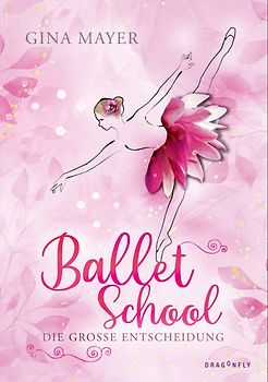 Ballet School – Die große Entscheidung