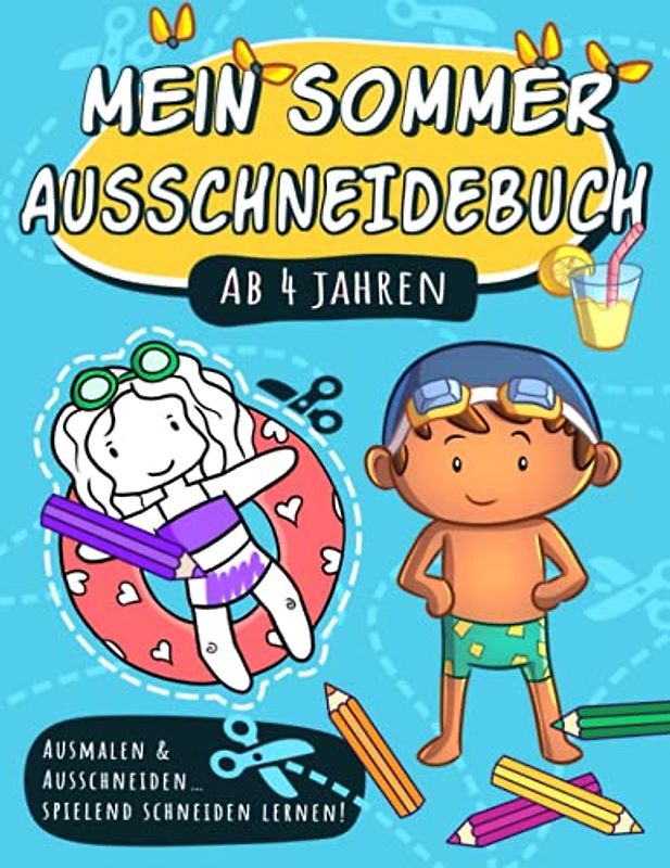 Mein Sommer Ausschneidebuch für Kinder ab 4: Ausmalen & Schneiden: Schneidebuch ab 4 Jahre | Malen, mit der Schere Schneiden und ganz nebenbei die ... | Spaß mit coolen Monstern und lustigem ABC