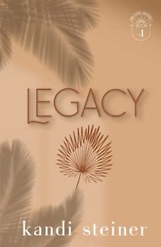 Legacy: Palm South University Book 4: Special Edition (Palm South University: Special Edition, Band 4)
