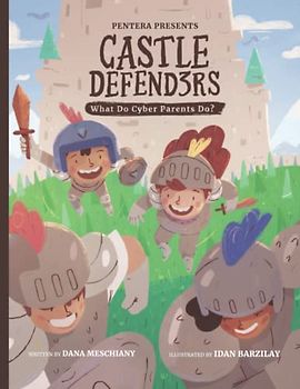 Castle Defenders: What Do Cyber Parents Do?