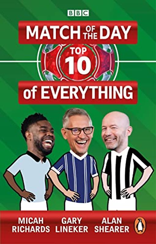Match of the Day: Top 10 of Everything: Our Ultimate Football Debates