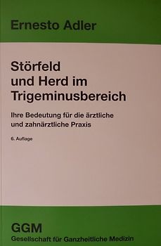 Störfeld und Herd im Trigeminusbereich