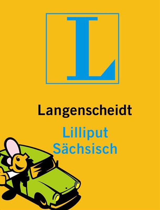 Langenscheidt Lilliput Sächsisch. Sächsisch-Deutsch/Deutsch-Sächsisch