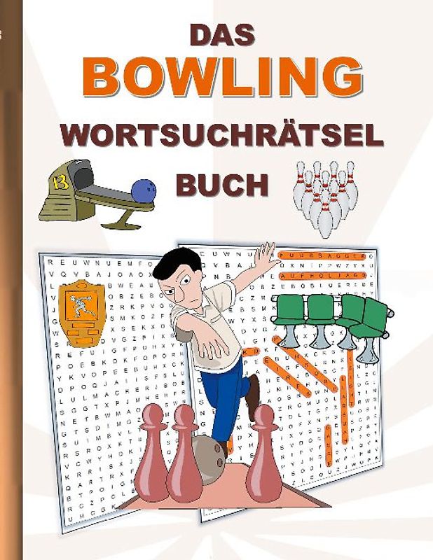 DAS BOWLING WORTSUCHRÄTSEL BUCH