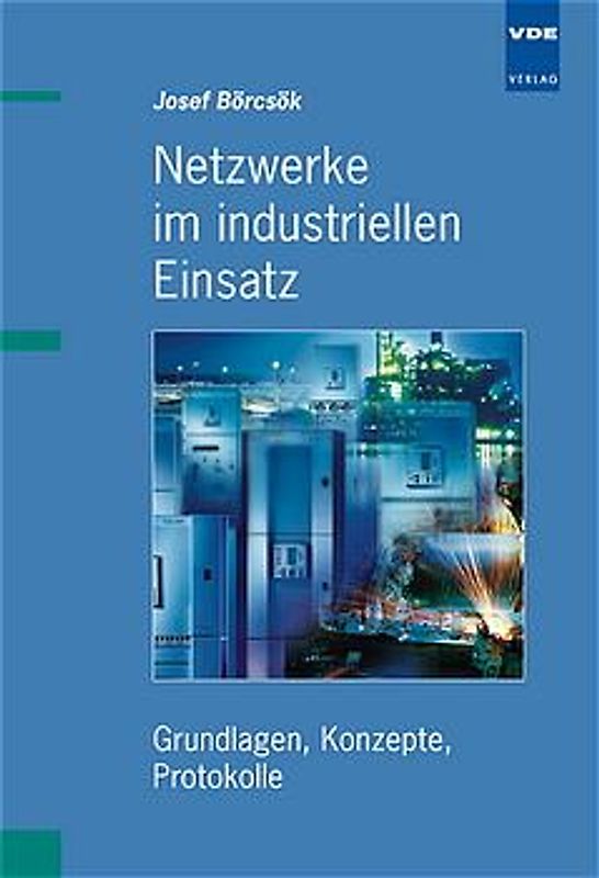 Netzwerke im industriellen Einsatz