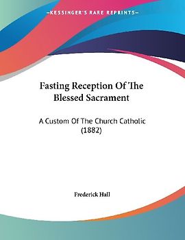 Fasting Reception Of The Blessed Sacrament