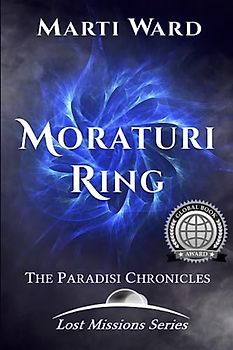 Moraturi Ring: Paradisi Chronicles (Lost Mission Series, Band 2)