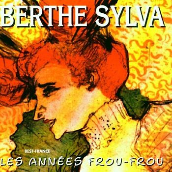 Berthe Sylva - Berthe Sylva