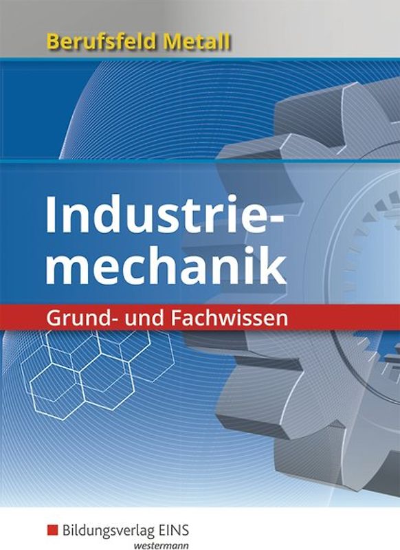 Berufsfeld Metall / Berufsfeld Metall - Industriemechanik