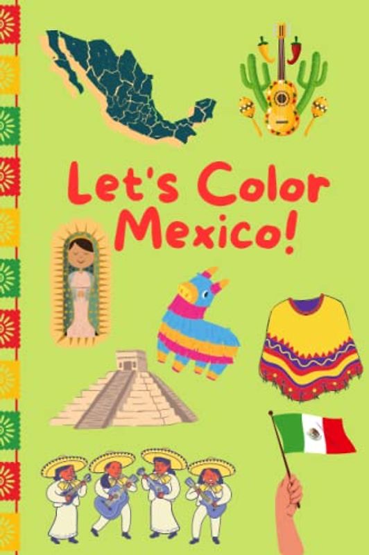 Let's Color Mexico! (Let's Color Series)