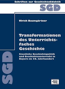 Transformationen des Unterrichtsfaches Geschichte