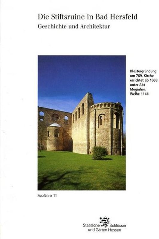 Bad Hersfeld. Die Stiftsruine, Geschichte und Architektur