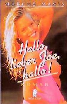 Hallo, lieber Joe, hallo!