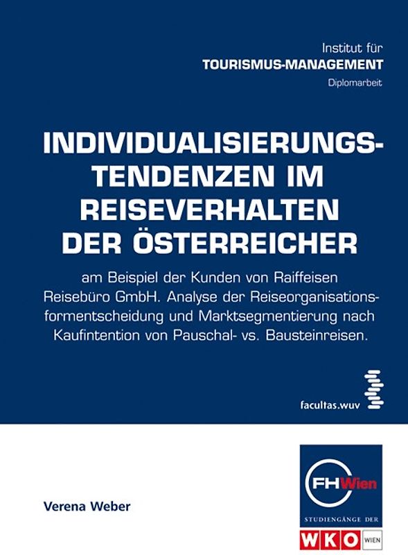 Individualisierungstendenzen im Reiseverhalten der Österreicher
