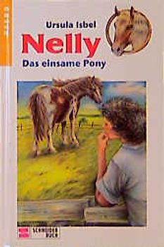 Nelly / Das einsame Pony