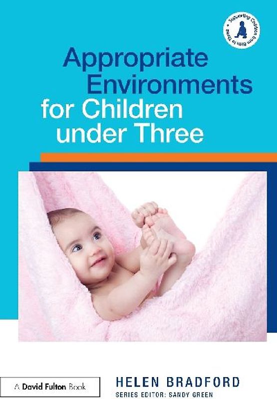 Appropriate Environments for Children under Three