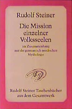 Die Mission einzelner Volksseelen im Zusammenhang mit der germanisch-nordischen Mythologie