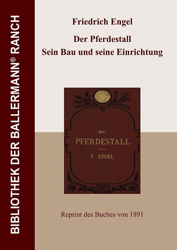 Bibliothek der Ballermann-Ranch / Der Pferdestall. Sein Bau und seine Einrichtung