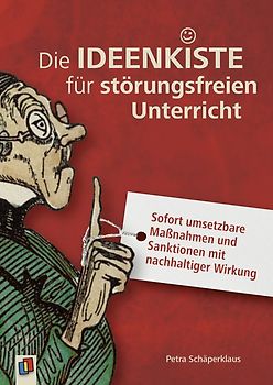 Die Ideenkiste für störungsfreien Unterricht