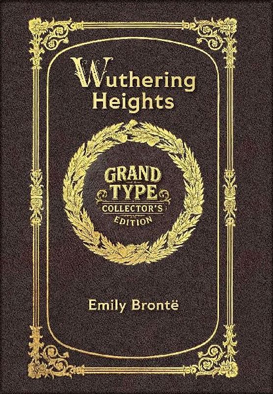 Large Print - Wuthering Heights - Grand Type Collector's Edition - Matte Hardcover with Dust Jacket