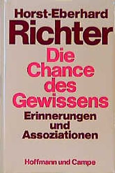 Die Chance des Gewissens. Erinnerungen und Assoziationen