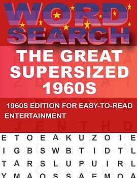 The Great Supersized 1960s Word Search For Adults: A Fun Way to Challenge Your Mind