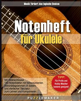Notenheft für Ukulele mit Violinschlüssel: 150 Notenblätter mit Notensystemen, Akkorddiagrammen (4 Saiten) und vierfacher Tabulatur zum Lernen und Komponieren