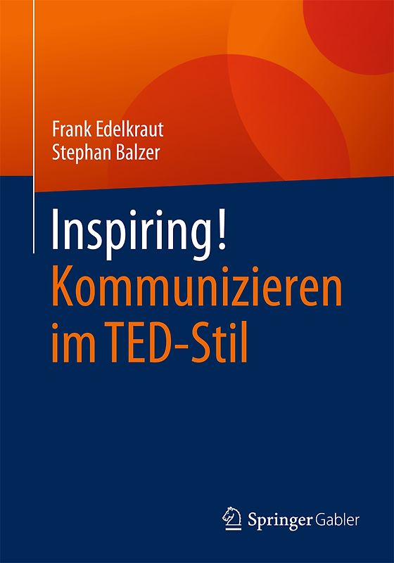 Inspiring! Kommunizieren im TED-Stil