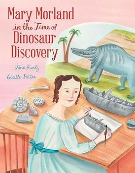 Mary Morland in the Time of Dinosaur Discovery