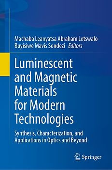 Luminescent and Magnetic Materials for Modern Technologies